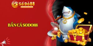 Bắn Cá Sodo88