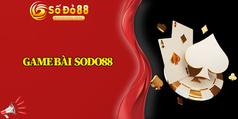Game Bài Sodo88