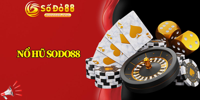 Nổ Hũ Sodo88